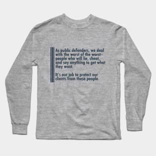 Public Defender Know Long Sleeve T-Shirt